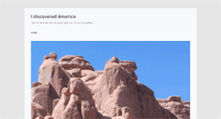 Desktop Screenshot of idiscoveredamerica.com